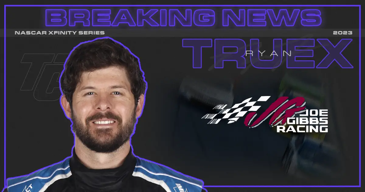 Ryan Truex Joe Gibbs Racing NASCAR Xfinity Series 2023 Xfinity Series