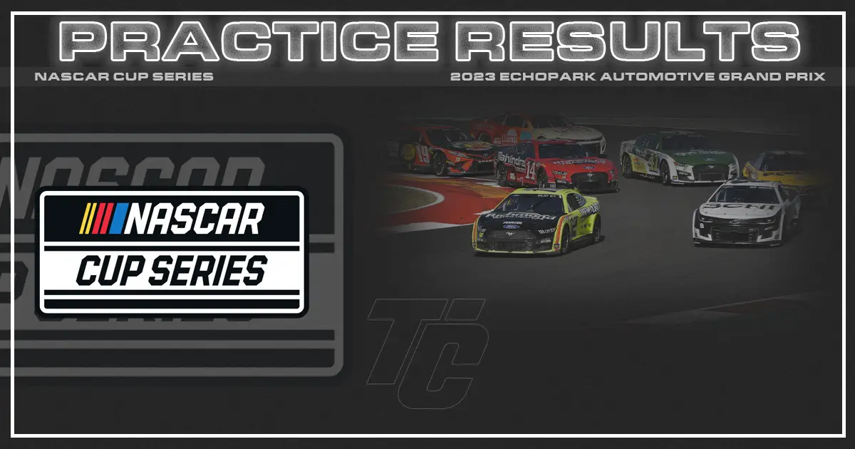 NASCAR Cup practice COTA EchoPark Grand Prix practice results 2023