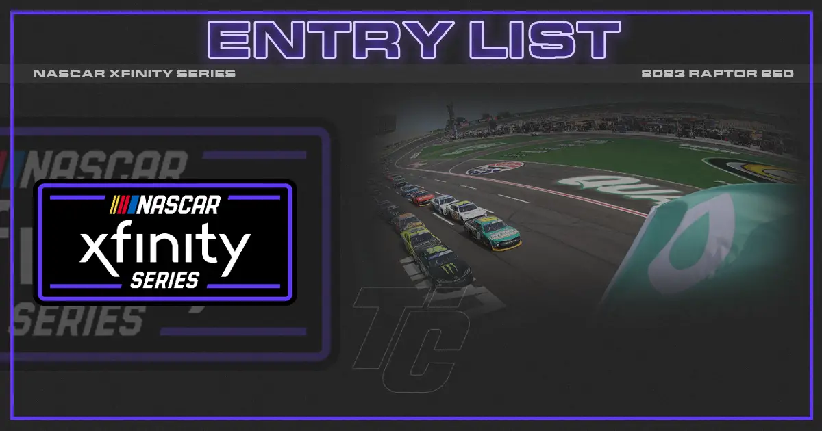 NASCAR xfinity entry list raptor 250 entry list Atlanta NASCAR xfinity Series