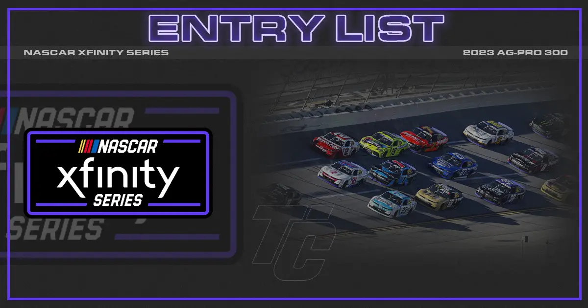 NASCAR Xfinity entry list Talladega Ag-Pro 300 entry list NASCAR Xfinity Talladega entries