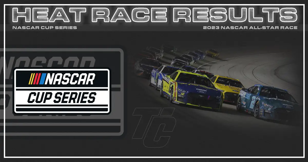 NASCAR All-Star Race Heat Race results North Wilkesboro Speedway 2023