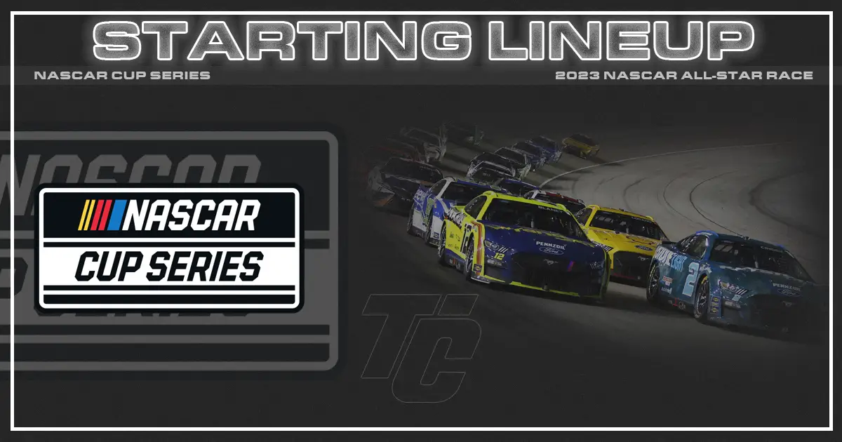 NASCAR All-Star Race starting lineup North Wilkesboro NASCAR Cup Series