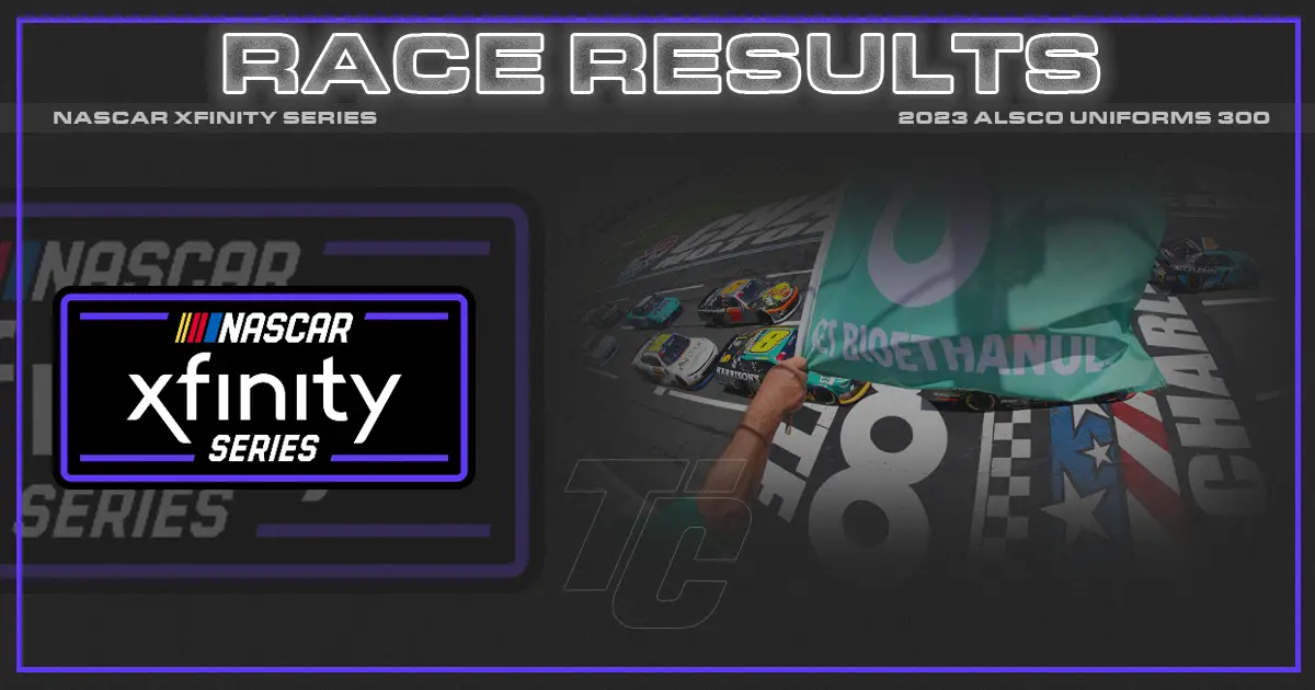 Alsco Uniforms 300 race results NASCAR Xfinity Charlotte Results NASCAR Xfinity race results Alsco 300 race results