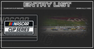 NASCAR Cup entry list Ally 400 entry list NASCAR Cup Nashville entry list NASCAR Nashville entry list