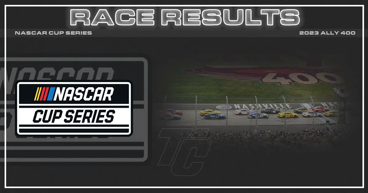 Ally 400 race results NASCAR Cup race results Who won the Ally 400? NASCAR Nashville race results Who won the NASCAR race at Nashville?