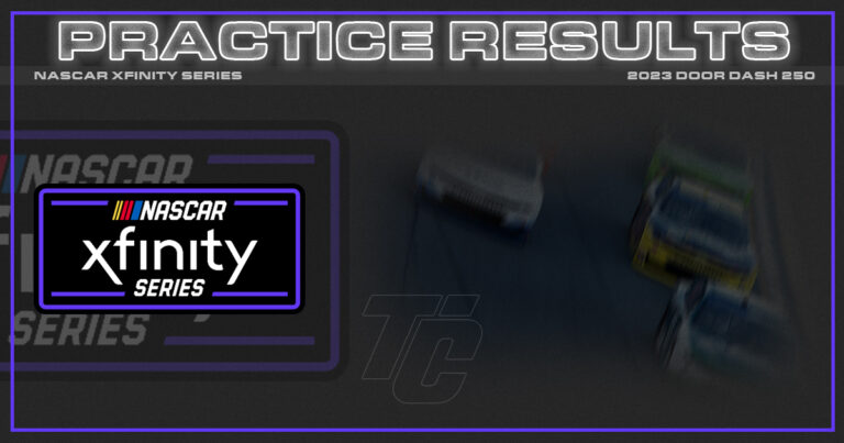 NASCAR Xfinity practice results Door Dash 250 practice results Xfinity Sonoma practice