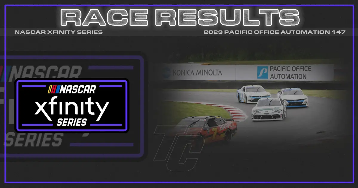 NASCAR Xfinity race results Pacific Office 147 race results NASCAR Xfinity portland results
