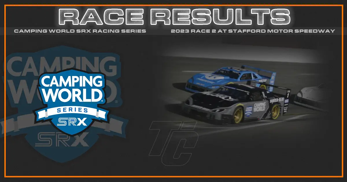SRX race results Who won the SRX race tonight? Camping World SRX race results stafford race 2 2023