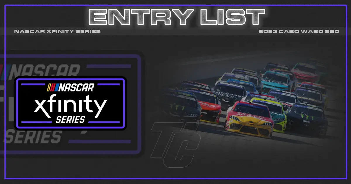 Cabo Wabo 250 entry list NASCAR Xfinity entry list michigan