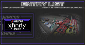 NASCAR Xfinity Sport Clips VFW 200 entry list Darlington Raceway