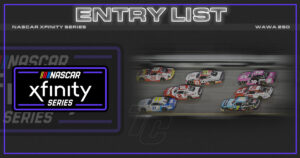 NASCAR Xfinity Series Wawa 250 entry list which drivers will run the Wawa 250 at Daytona? Daytona International Speedway entries