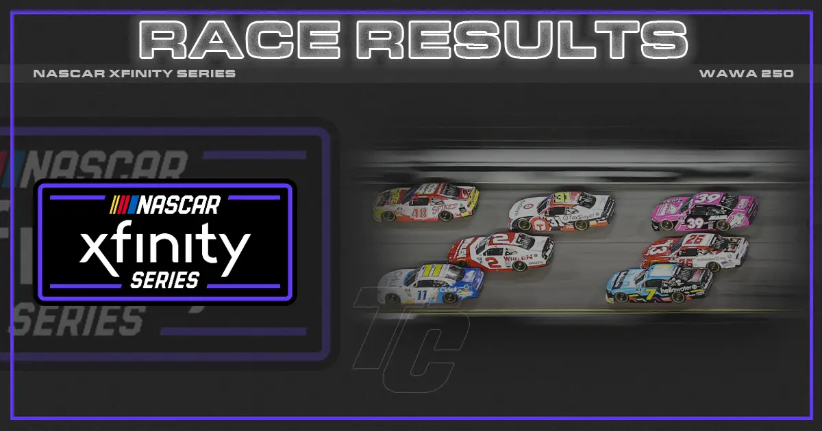 race results NASCAR Xfinity Series Daytona International Speedway Wawa 250
