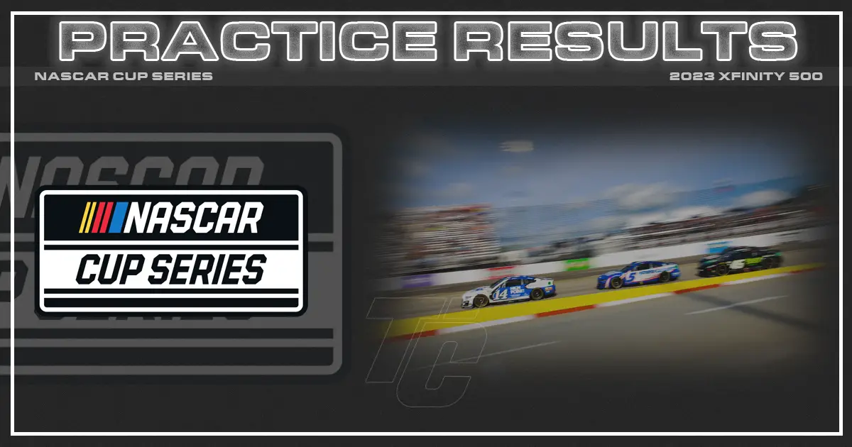 Xfinity 500 practice results NASCAR Cup Series Martinsville Speedway 2023 practice speeds