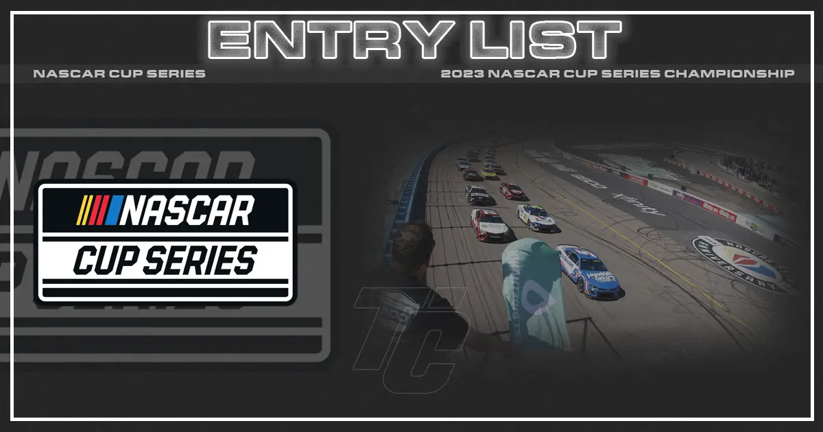 NASCAR Cup Series championship race entry list Phoenix Raceway