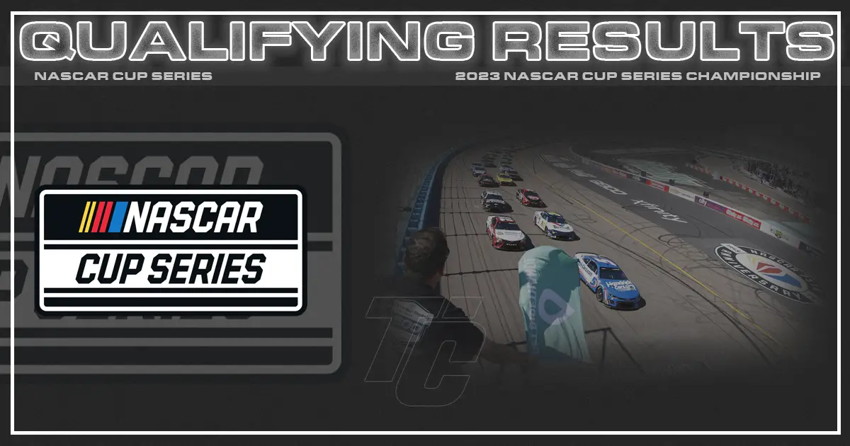 NASCAR Cup Series Championship Race starting lineup qualifying results Phoenix Raceway 2023