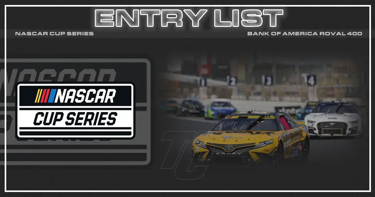 NASCAR Cup Series Bank of America ROVAL 400 entry list Charlotte Motor Speedway ROVAL