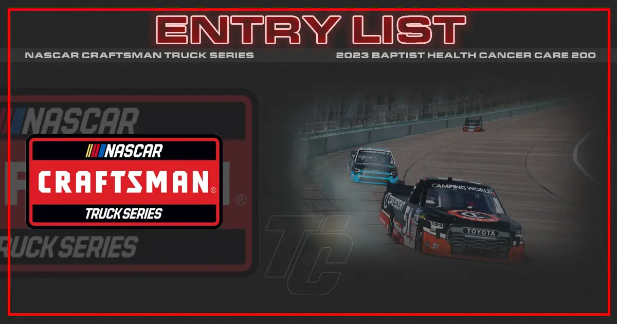 Baptist Health Cancer Care 200 entry list NASCAR Craftsman Truck Series Homestead-Miami Speedway