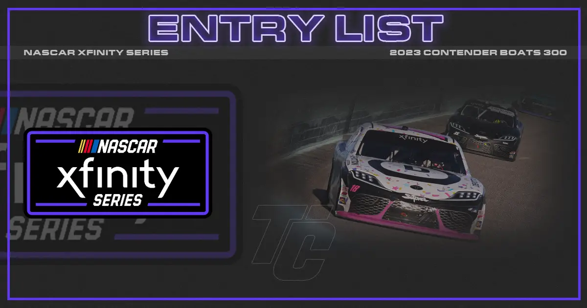 Contender Boats 300 entry list NASCAR Xfinity Series Homestead-Miami Speedway