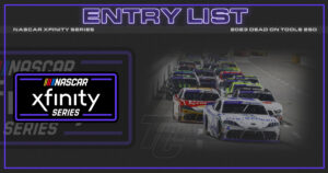 Dead On Tools 250 entry list NASCAR Xfinity Series Martinsville Speedway