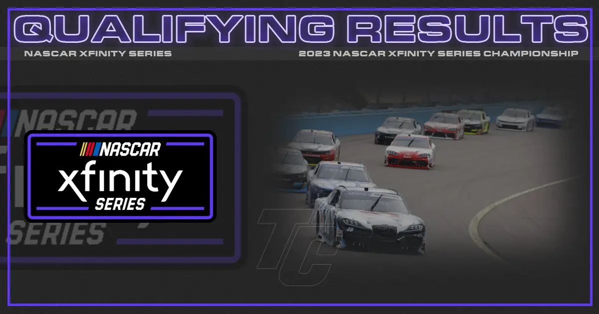 NASCAR Xfinity Series Championship Race starting lineup Phoenix Raceway qualifying results