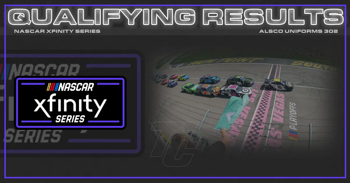 starting lineup Alsco Uniforms 302 Las Vegas Motor Speedway qualifying results NASCAR Xfinity Series