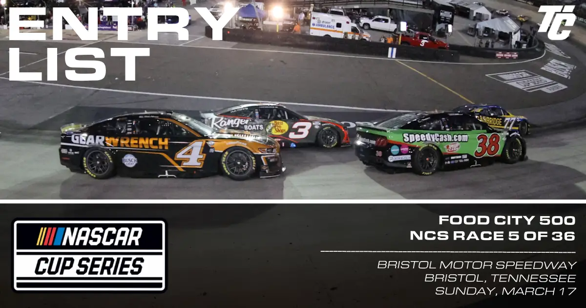 2024 NASCAR Cup Series entry list Bristol Motor Speedway Food City 500