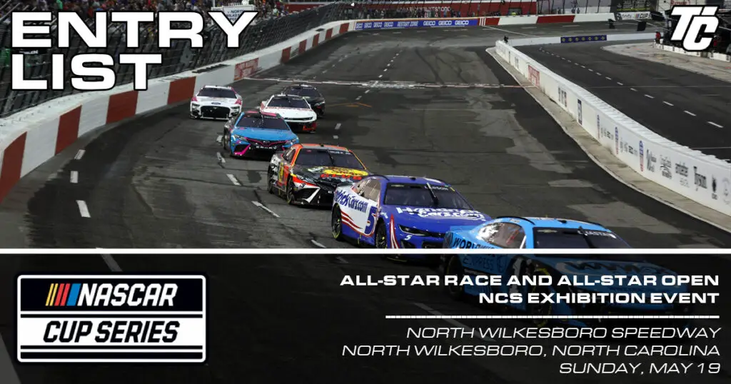 Entry List NASCAR Cup AllStar Race and AllStar Open at North