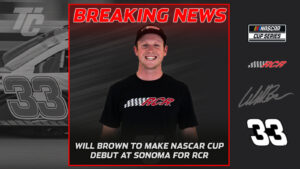 Will Brown NASCAR debut Richard Childress Racing Sonoma Raceway 2024