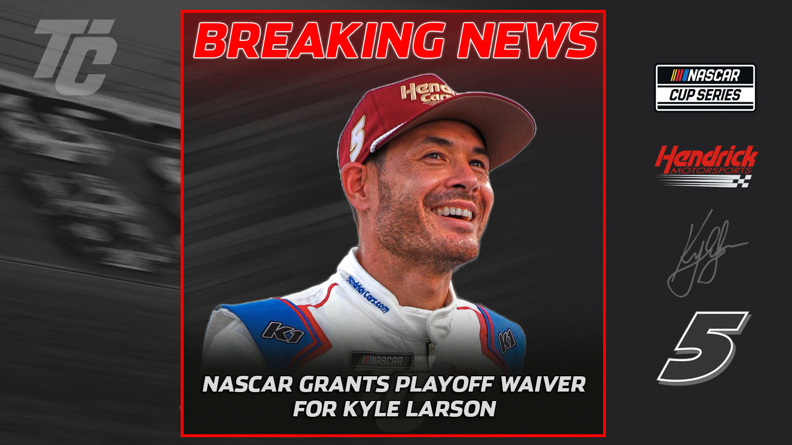 Kyle Larson Playoff Waiver NASCAR grants Kyle Larson his Playoff Waiver