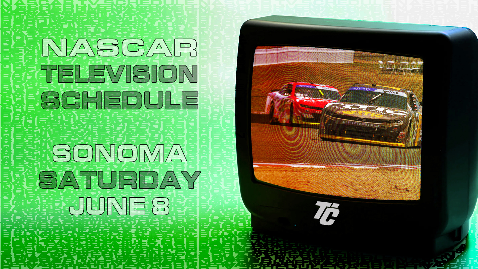 NASCAR TV Schedule Saturday June 8 2024 Sonoma Raceway Zip Buy Now Pay Later 250 How to watch the NASCAR Xfinity race how to watch NASCAR Cup qualifying at Sonoma