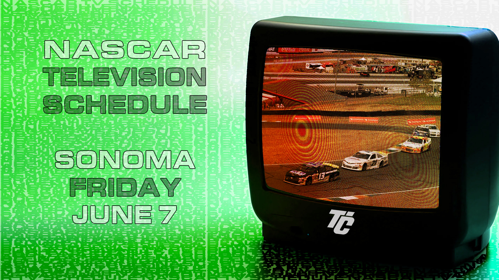 NASCAR TV schedule Friday June 6 Sonoma Raceway ARCA Menards Series West race at Sonoma on FloRacing how to watch NASCAR practice what channel is NASCAR on today?