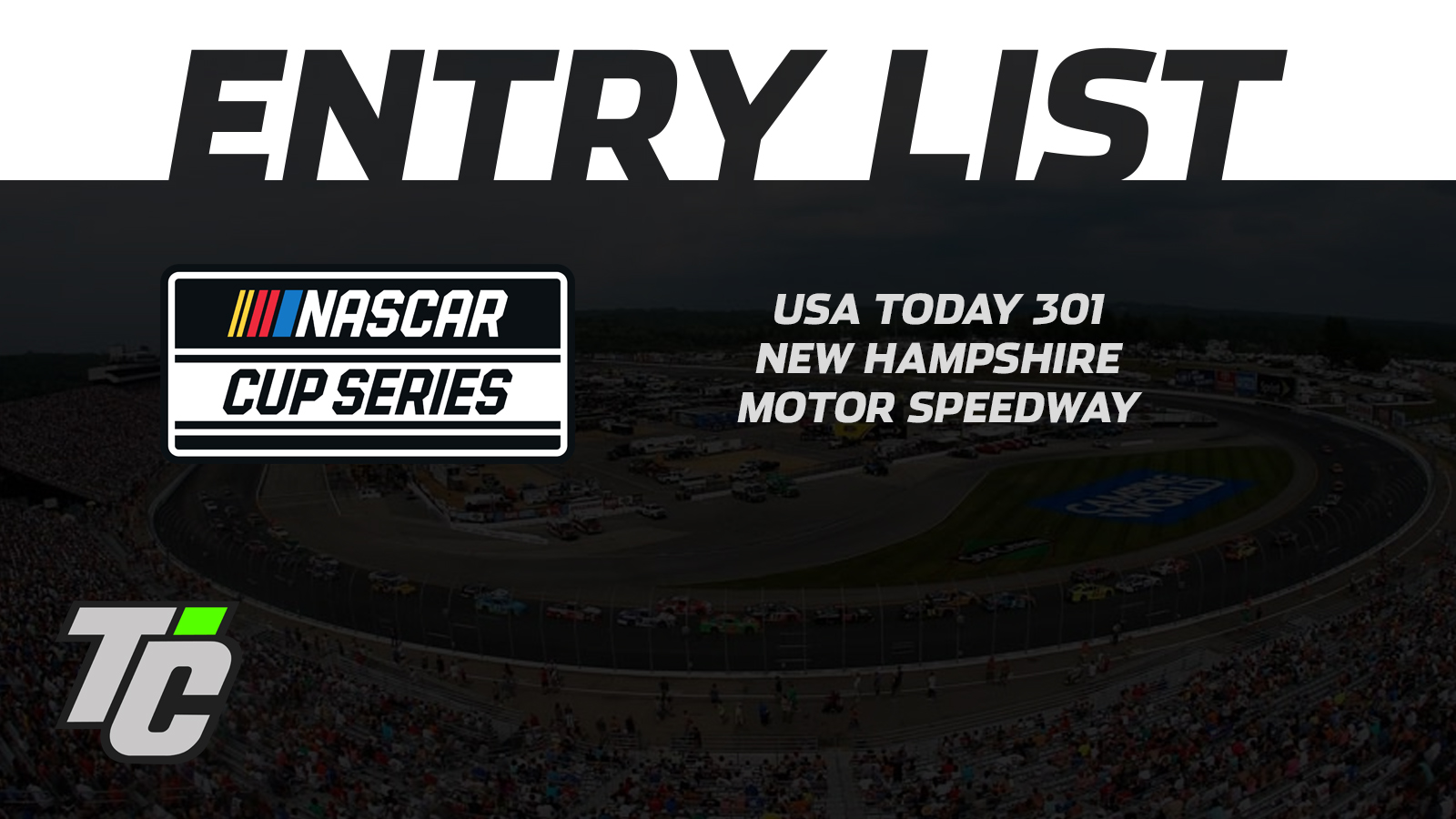 USA Today 301 entry list NASCAR Cup Series New Hampshire Motor Speedway 2024