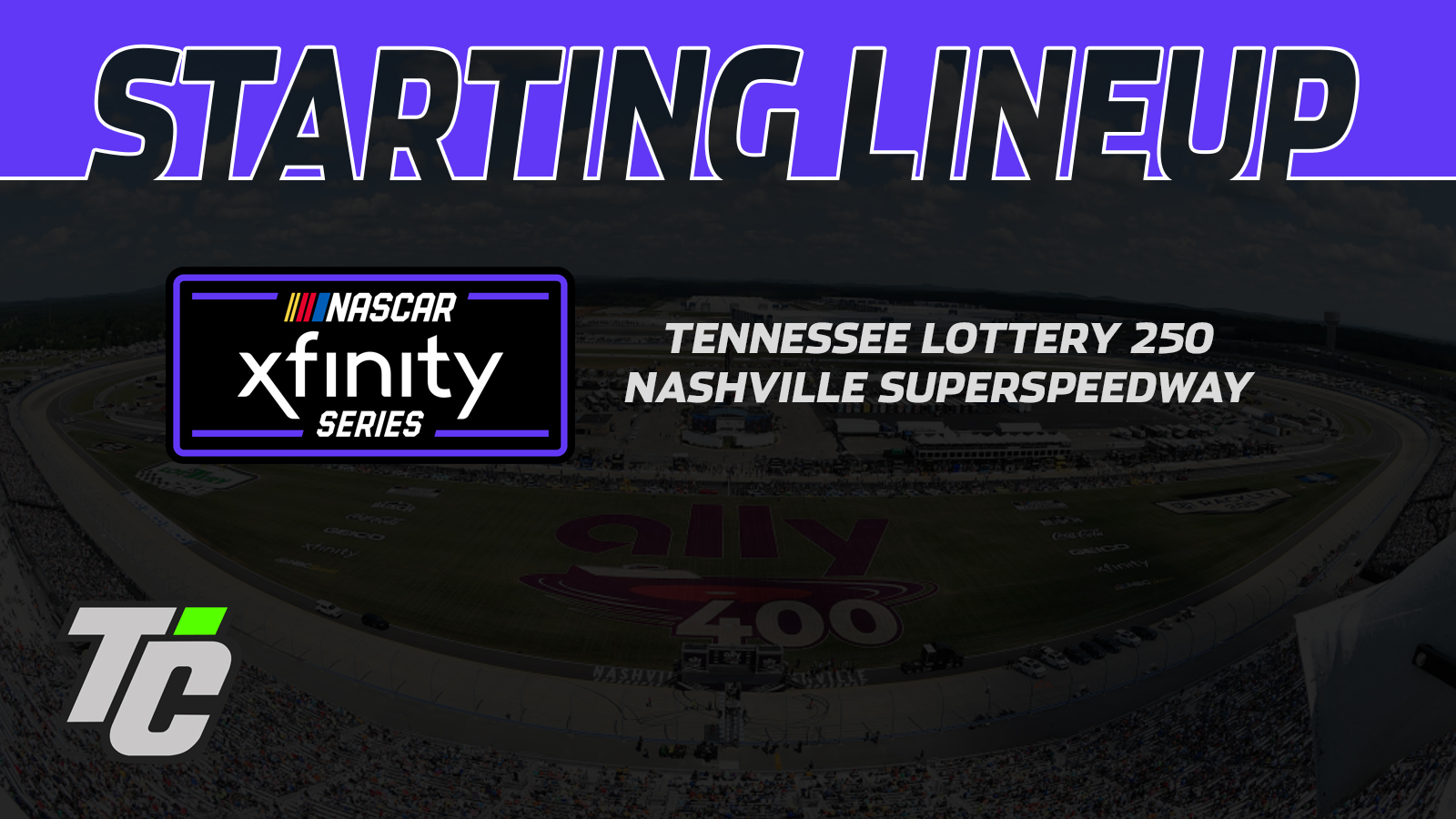 Tennessee Lottery 250 starting lineup Nashville NASCAR Xfinity qualifying results 2024