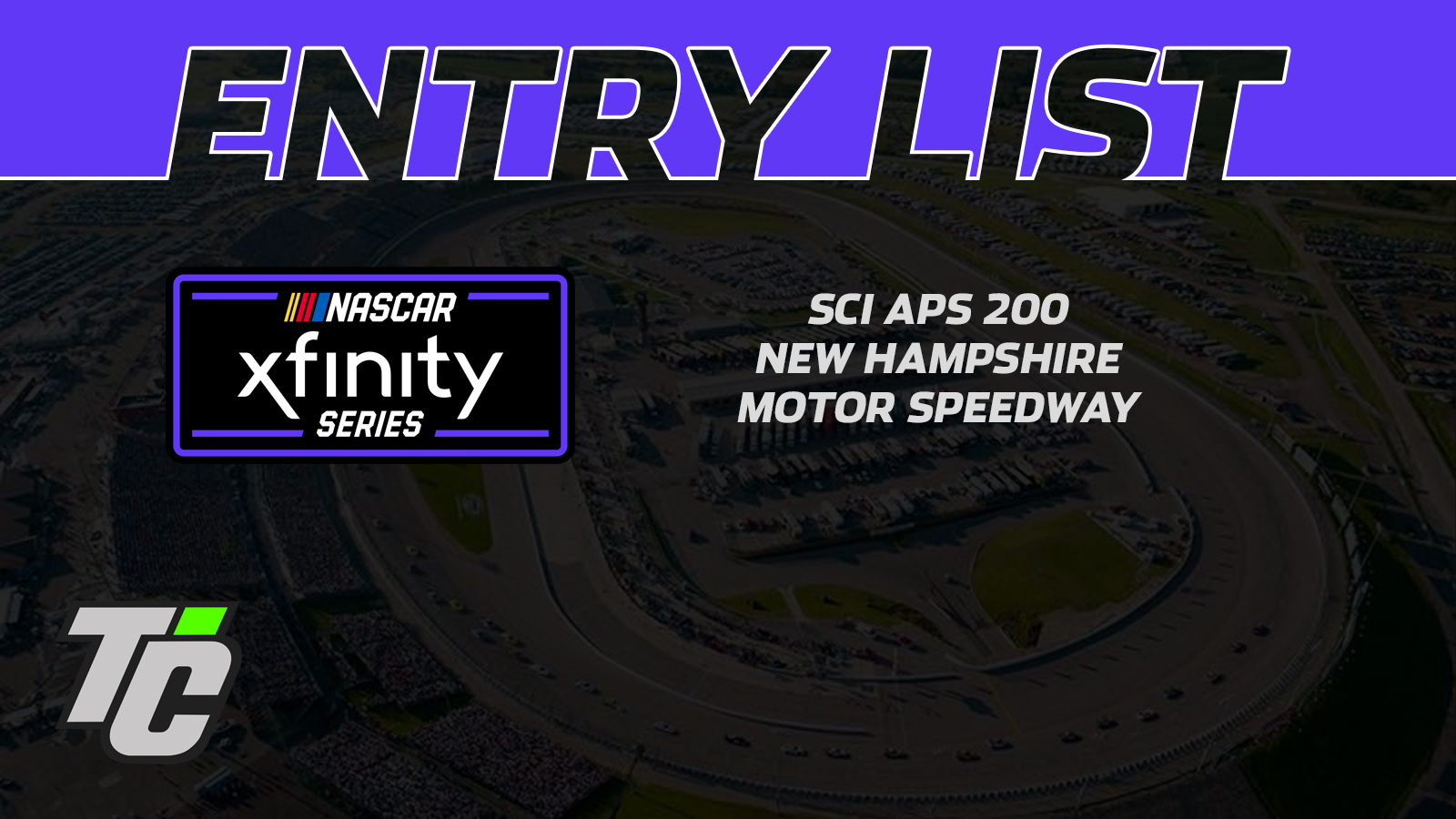 Sci Aps 200 entry list NASCAR Xfinity Series New Hampshire Motor Speedway 2024