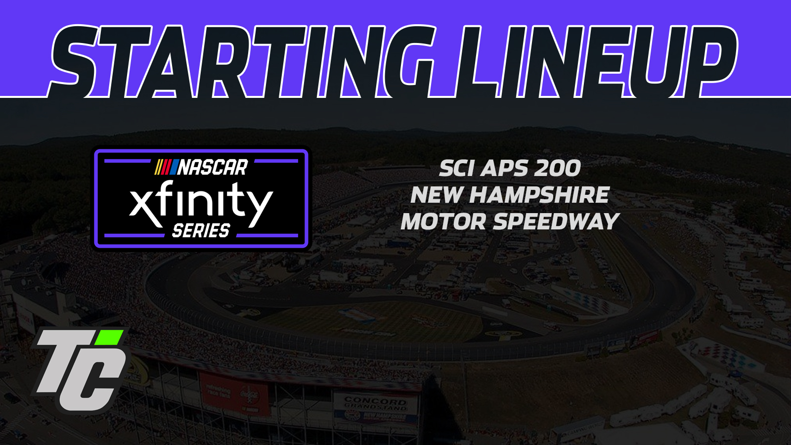 SciAps 200 Starting Lineup NASCAR Xfinity Series New Hampshire Motor Speedway 2024