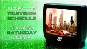 NASCAR TV Schedule Saturday, July 6 2024 Chicago Street Course NASCAR Xfinity Series race how to watch NASCAR Cup Series qualifying The Loop 110