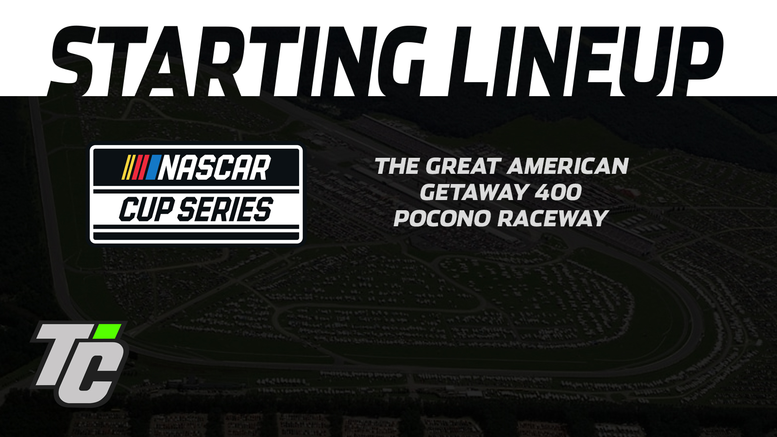 The Great American Getaway 400 starting lineup NASCAR Cup Pocono Raceway qualifying results