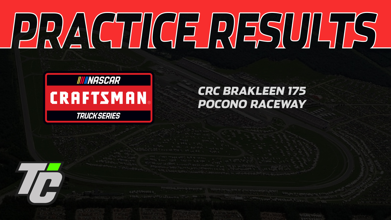 CRC Brakleen 175 practice results NASCAR Craftsman Truck Series Pocono Raceway 2024