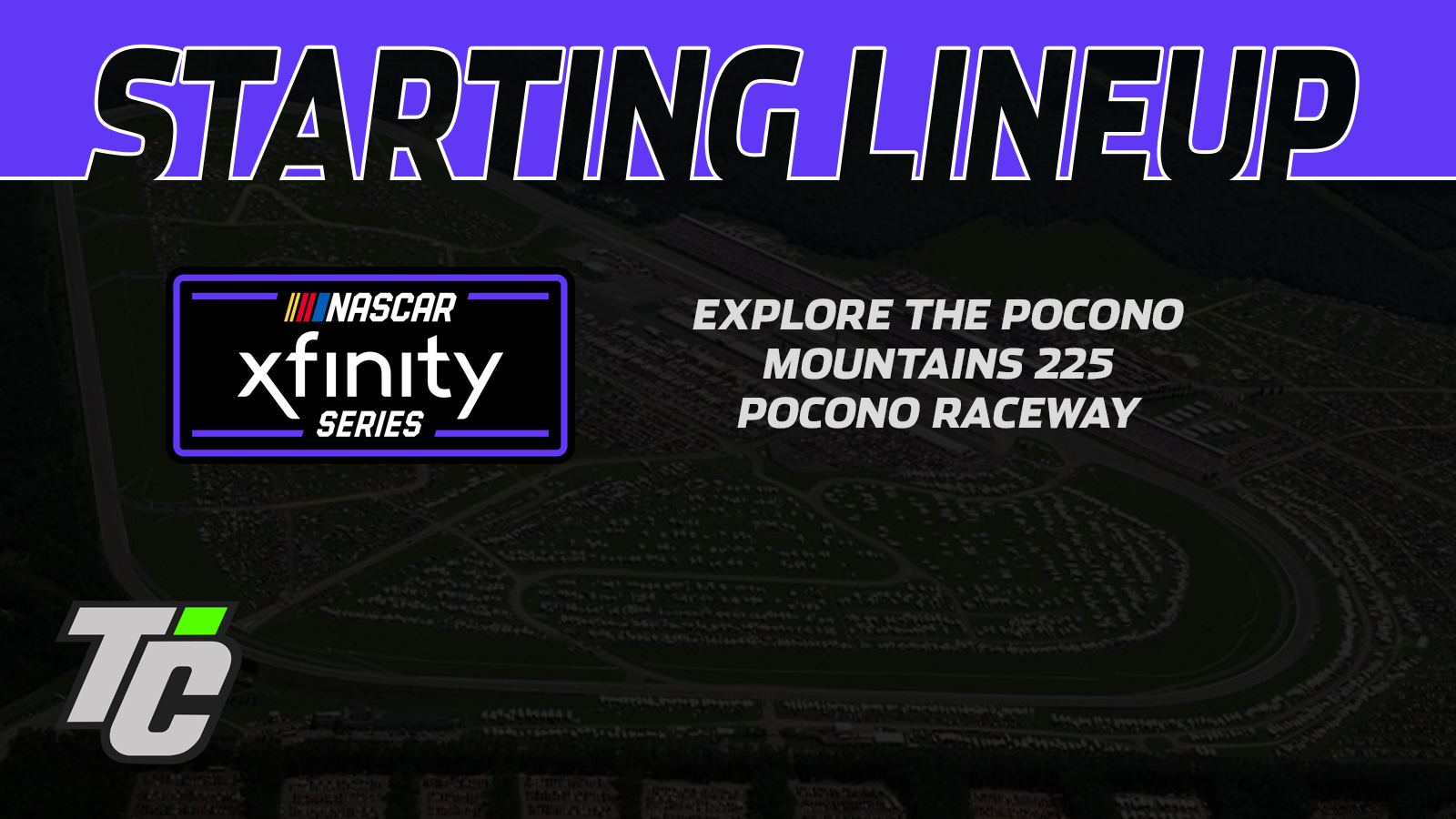 Explore the Pocono Mountains 225 starting lineup NASCAR Xfinity Pocono Raceway qualifying results
