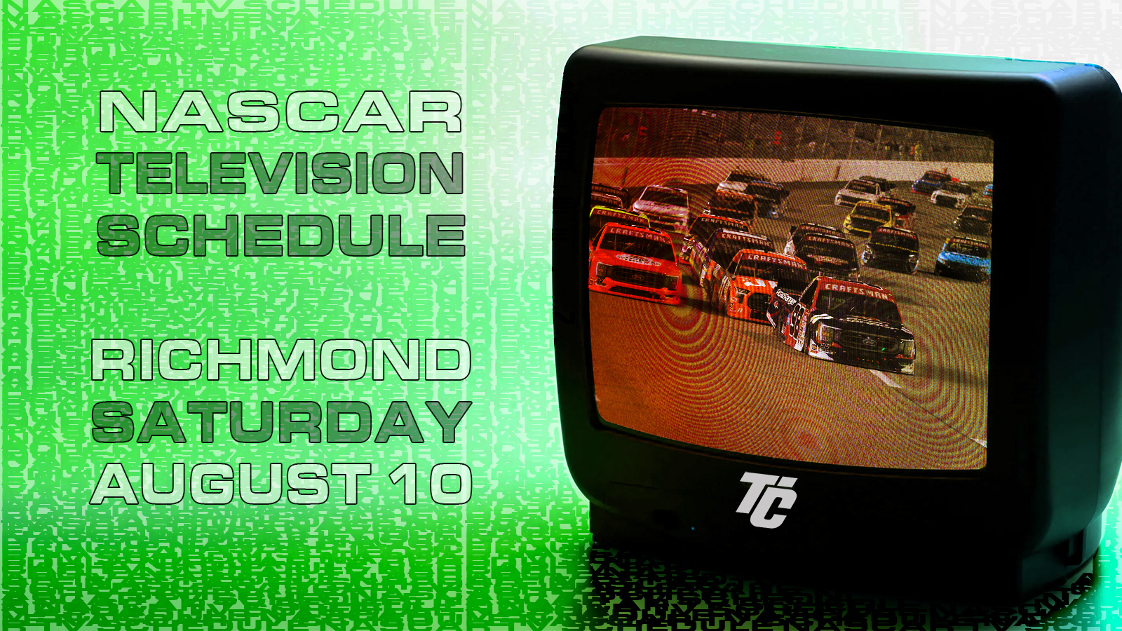 NASCAR TV Saturday August 10 Clean Harbors 250 Schedule Richmond Raceway 2024