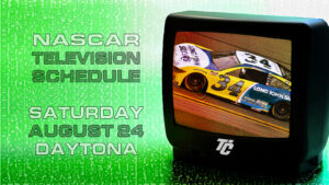 NASCAR TV Schedule Saturday August 24 Daytona International Speedway Cup Series Coke Zero Sugar 400