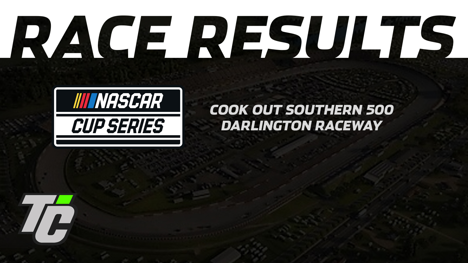 Race Results 2024 NCS Cook Out Southern 500 at Darlington