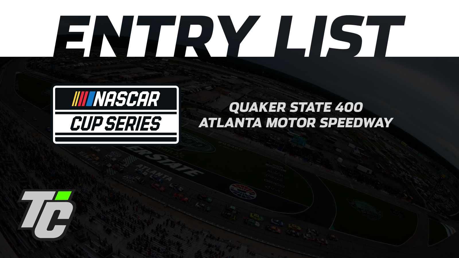 2024 Quaker State 400 entry list NASCAR Cup Series Atlanta Motor Speedway