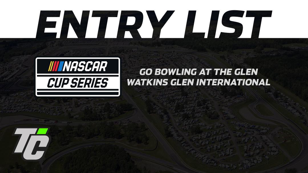 Go Bowling at the Glen entry list 2024 NASCAR Cup Series Watkins Glen international