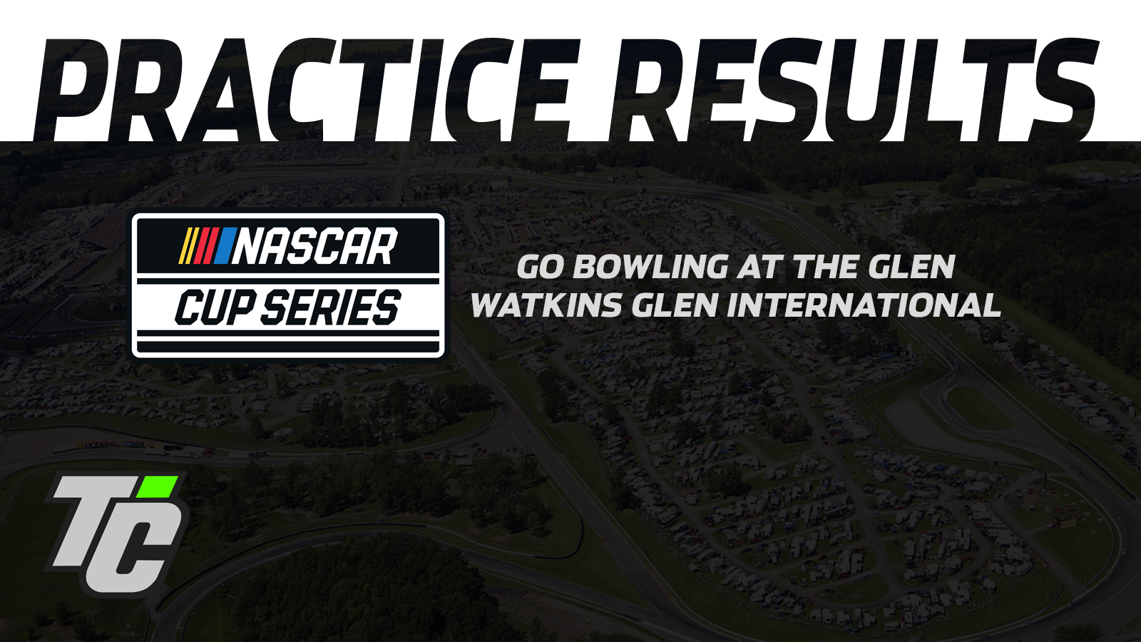Go Bowling at The Glen practice results NASCAR Cup Series at Watkins Glen 2024