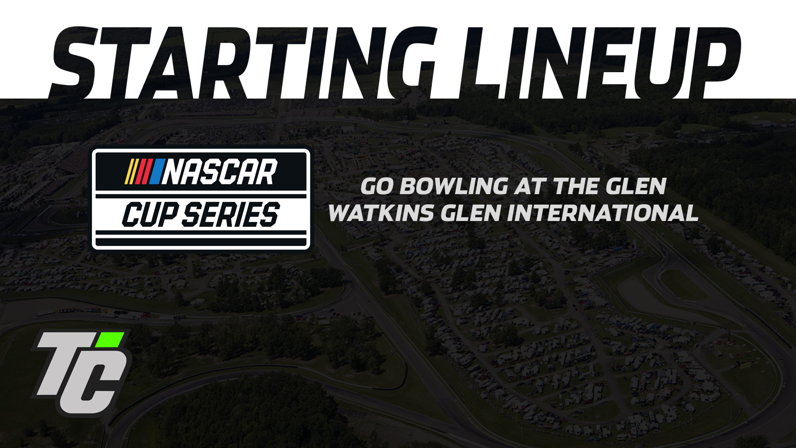 Go Bowling at The Glen starting lineup NASCAR Cup at Watkins Glen International 2024