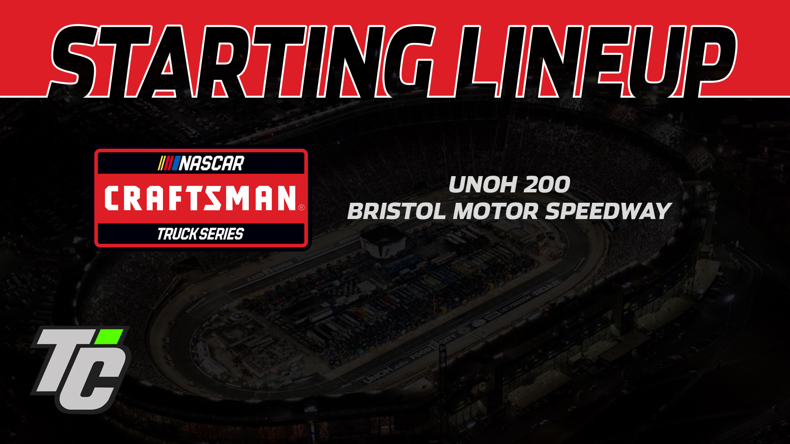 Starting Lineup 2024 NCTS UNOH 200 at Bristol