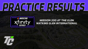 Mission 200 at The Glen practice results NASCAR Xfinity Series Watkins Glen International