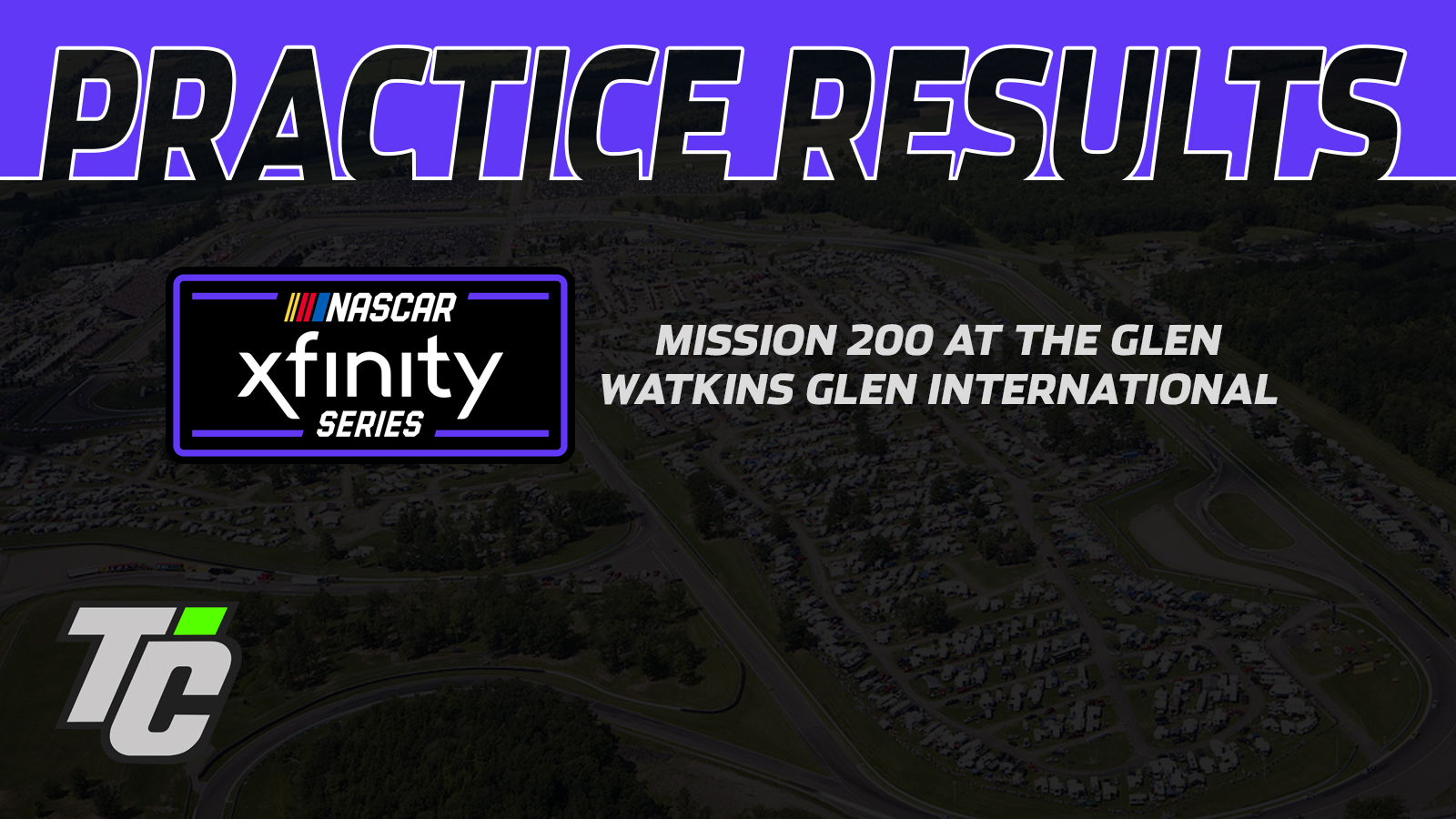 Mission 200 at The Glen practice results NASCAR Xfinity Series Watkins Glen International