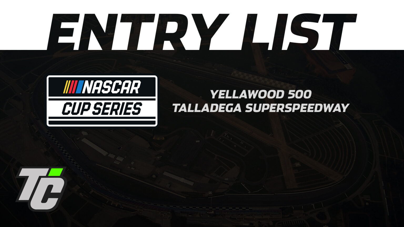 Entry List 2024 NCS Yellawood 500 at Talladega